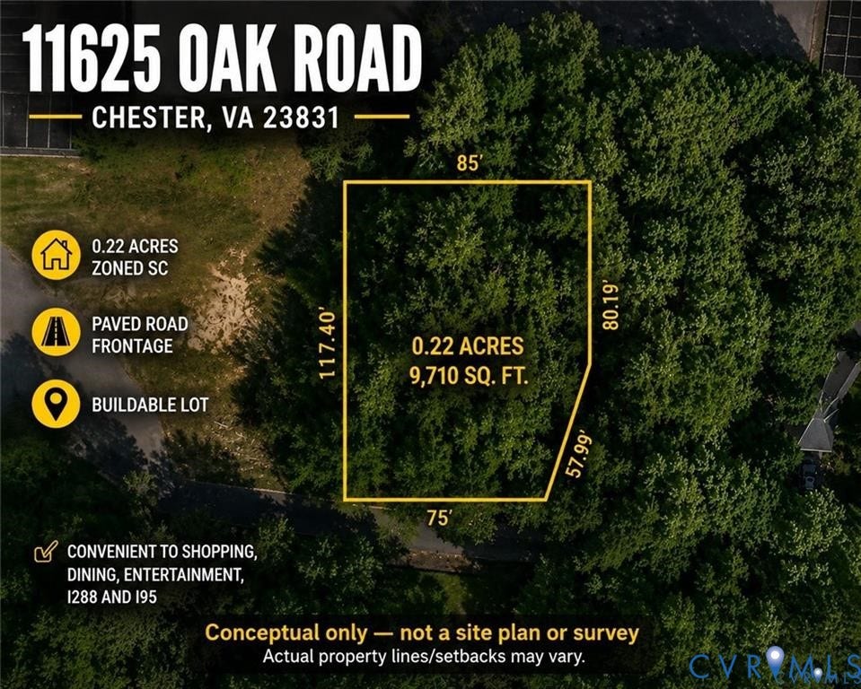 11625 Oak Road, Shields Property, Chester, VA 23831 Dimensions and lines approximates. Actuals will vary.