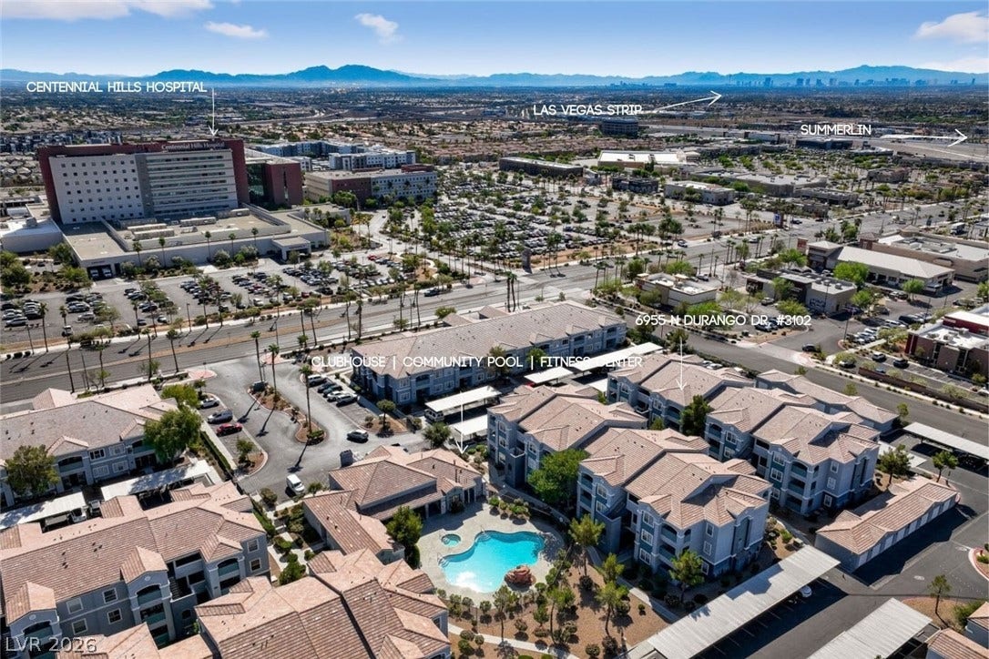 6955 N Durango Drive, #3102, Las Vegas, NV 89149 An aerial view showing proximity to Centennial Hills Hospital (across the street), Retail store, restaurants, banks, and more... Plus conveniently located to the Las Vegas strip, 215-Beltway, and US-95 freeways.