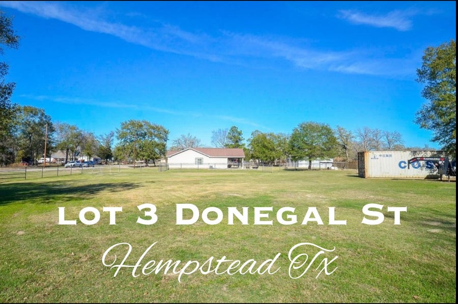 Property photo for .87 +/- AC TBD Donegal St, Hempstead, TX