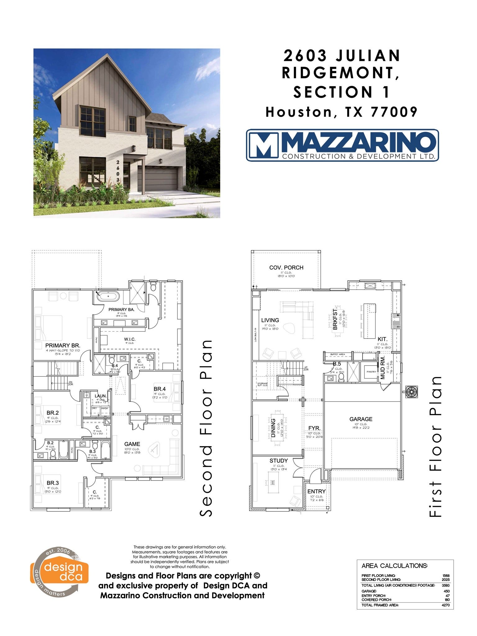 2603 JULIAN Street, Houston, TX 77009 * Estimated Completion date 05/01/2027 *
* Please be aware that these plans are the property of the architect/builder designer that designed them not DUX Realty, Mazzarino Construction or 2603 JULIAN LLC and are protected from reproduction and sharing under copyright law. These drawing are for general information only. Measurements, square footages and features are for illustrative marketing purposes. All information should be independently verified. Plans are subject to change without notification.
