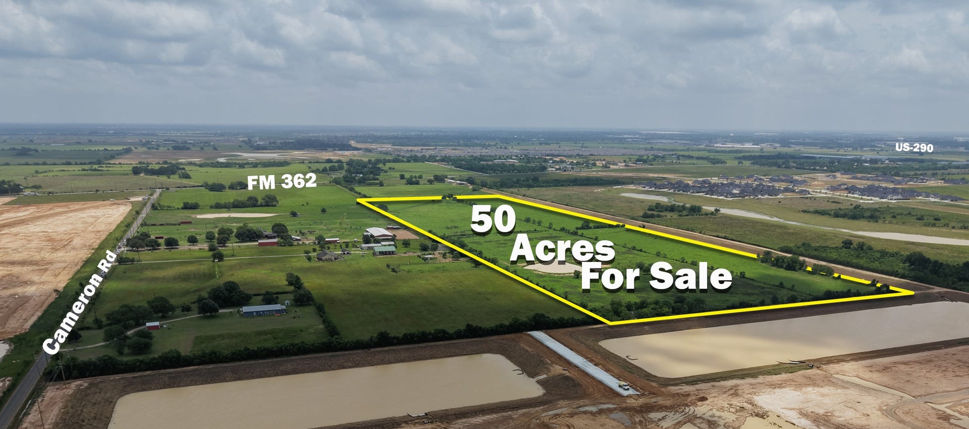 22563 Fm-362, Waller, TX 77484 Expansive 50-acre property outlined in yellow, located near FM 362 and Cameron Rd. The land is mostly flat, with some greenery and trees. It's adjacent to areas under development, featuring roads and cleared plots, suggesting potential for future projects. 3 from US-290