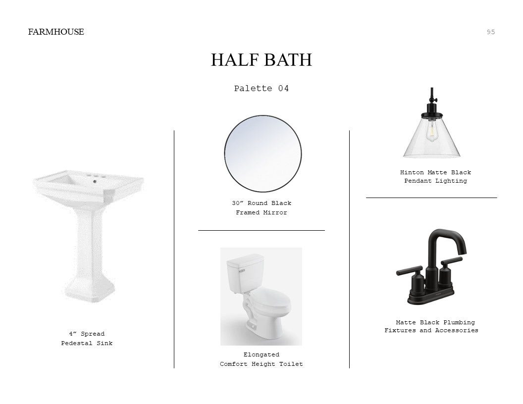1073 Apple Ridge Road, Magnolia, TX 77363 Farmhouse Look Palette 4: Half Bath Selection Sheet (*Artist rendering used for illustration purposes only.)